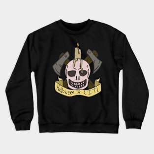 Halloween is LIT Crewneck Sweatshirt